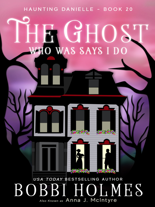 Title details for The Ghost Who Was Says I Do by Bobbi Holmes - Available